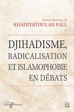 Télécharger le livre :  Djihadisme, radicalisation et islamophobie en débats