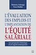 Télécharger le livre :  L'évaluation des emplois et l'implantation de l'équité salariale : une perspective historique et un regard contemporain