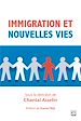 Télécharger le livre :  Immigration et nouvelles vies