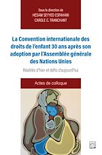 Télécharger le livre :  La Convention internationale des droits de l'enfant 30 ans après son adoption par l'Assemblée générale des Nations unies