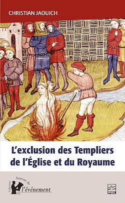 Télécharger le livre :  L'exclusion des Templiers de l'Église et du Royaume