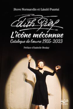 Télécharger le livre :  Édith Piaf l'icône méconnue