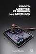 Télécharger le livre :  Droits, libertés et risques des médias