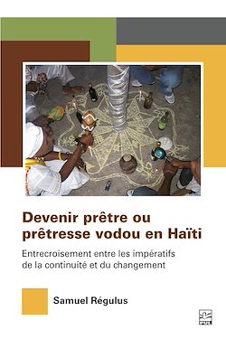 Télécharger le livre :  Devenir prêtre ou prêtresse vodou en Haïti