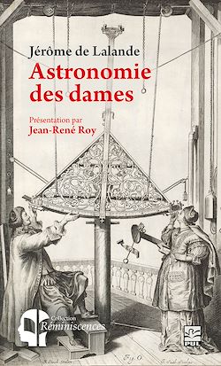 Télécharger le livre :  Astronomie des dames. Présentation par Jean-René Roy
