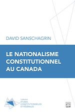 Télécharger le livre :  Le nationalisme constitutionnel au Canada
