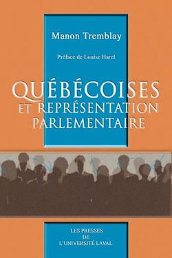 Télécharger le livre :  Les québécoises et les représentations parlementaires