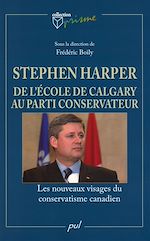 Download this eBook Stephen Harper de l'école de Calgary au Parti conservateur