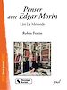 Télécharger le livre :  Penser avec Edgar Morin : Lire La Méthode