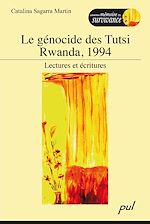 Download this eBook Le génocide des Tutsi Rwanda, 1994 : Lectures et écritures