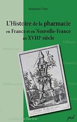 Download this eBook Histoire de la pharmacie en France et en Nouvelle-France...
