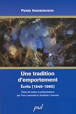 Télécharger le livre :  Une tradition d'emportement. Écrits (1945-1965)