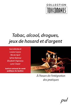 Télécharger le livre :  Tabac, alcool, drogues, jeux de hasard et d'argent