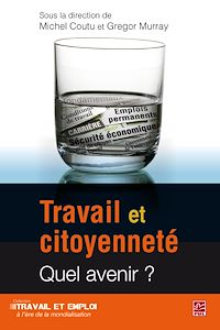 Téléchargez le livre :  Travail et citoyenneté : Quel avenir?