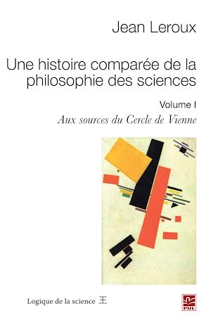Download the eBook: Une histoire comparée de la philosophie des sciences 1