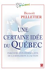 Download this eBook Une certaine idée du Québec