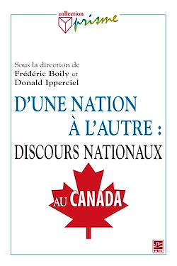 Télécharger le livre :  D'une nation à l'autre : discours nationaux au Canada