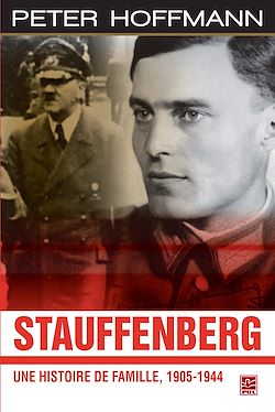 Télécharger le livre :  Stauffenberg : Une histoire de famille, 1905-1944