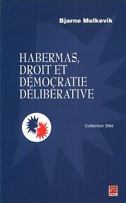 Télécharger le livre :  Habermas, droit et démocratie délibérative
