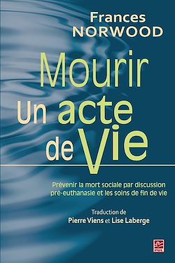 Télécharger le livre :  Mourir, un acte de vie