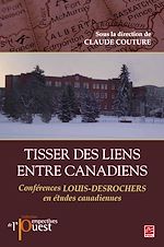 Download this eBook Tisser des liens entre Canadiens