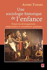 Télécharger le livre :  Une sociologie historique de l'enfance