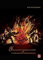 Télécharger le livre :  Félix-Antoine Savard et la forêt ou Le royaume des ...