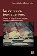 Télécharger le livre :  La politique, jeux et enjeux
