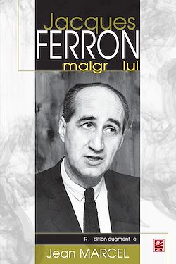 Télécharger le livre :  Jacques Ferron marlgré lui N.E