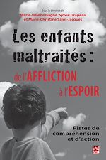 Télécharger le livre :  Les enfants maltraités : de l'affliction à l'espoir