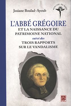 Télécharger le livre :  L'abbé Grégoire et la naissance du patrimoine national...