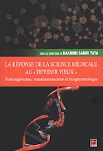 Télécharger le livre :  La réponse de la science médicale au «devenir vieux»