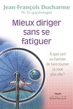 Download this eBook Mieux diriger sans se fatiguer