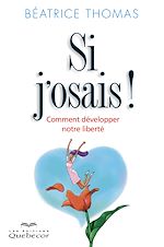 Download this eBook Si j'osais!