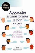 Download this eBook Apprendre à transformer le non en oui