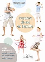 Télécharger le livre :  L'estime de soi en famille