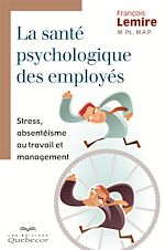 Download this eBook La santé psychologique des employés