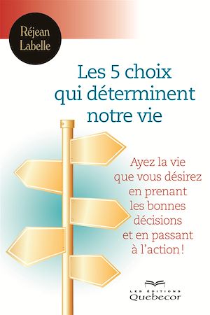 Download the eBook: Les 5 choix qui déterminent votre vie
