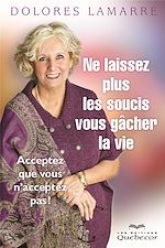 Download this eBook Ne laissez plus les soucis vous gâcher la vie