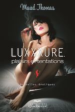 Download this eBook Luxxxure, plaisirs et tentations