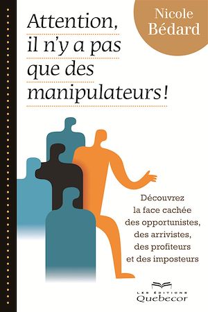 Download the eBook: Attention, il n'y a pas que des manipulateurs!