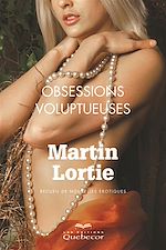 Download this eBook Obsessions voluptueuses