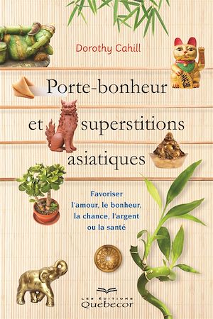 Download the eBook: Porte-bonheur et superstitions asiatiques