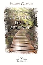Download this eBook Les secrets de la sérénité