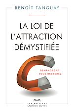 Download this eBook La loi de l'attraction démystifiée