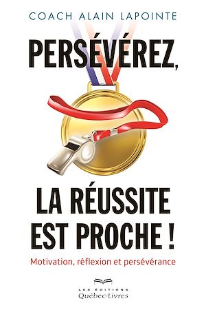 Download the eBook: Persévérez, la réussite est proche!