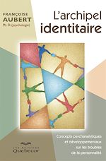 Télécharger le livre :  L'archipel identitaire