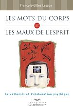Télécharger le livre :  Les mots du corps et les maux de l'esprit