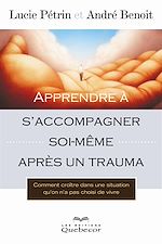 Download this eBook Apprendre à s'accompagner soi-même après un trauma