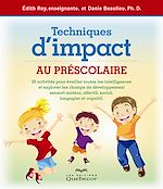Download this eBook Techniques d'impact au préscolaire